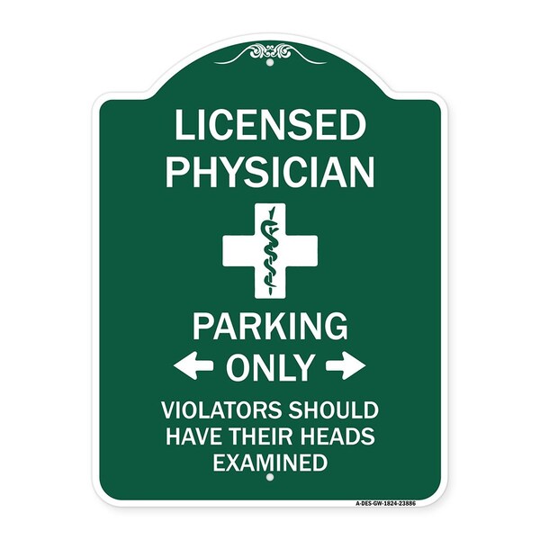 Signmission Licensed Physician Parking Only Violators Should Have Their Heads Examined, A-DES-GW-1824-23886 A-DES-GW-1824-23886 - main